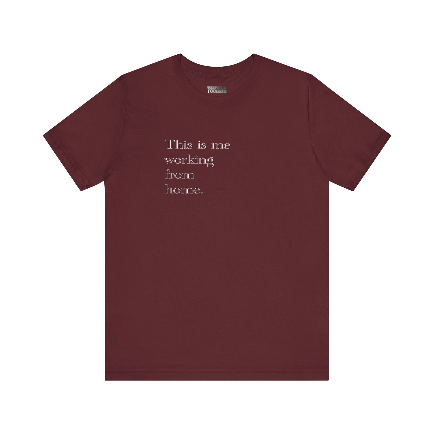 Working From Home Tee