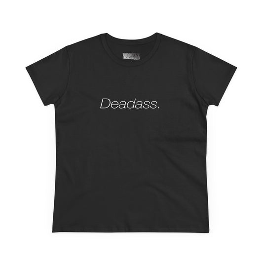 Women's Deadass Tee