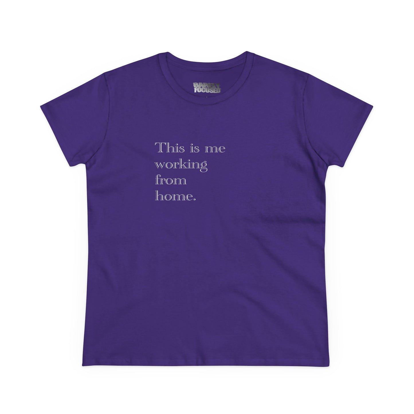 Women's WFH Tee — "This is me working from home." Minimal Work-From-Home Shirt