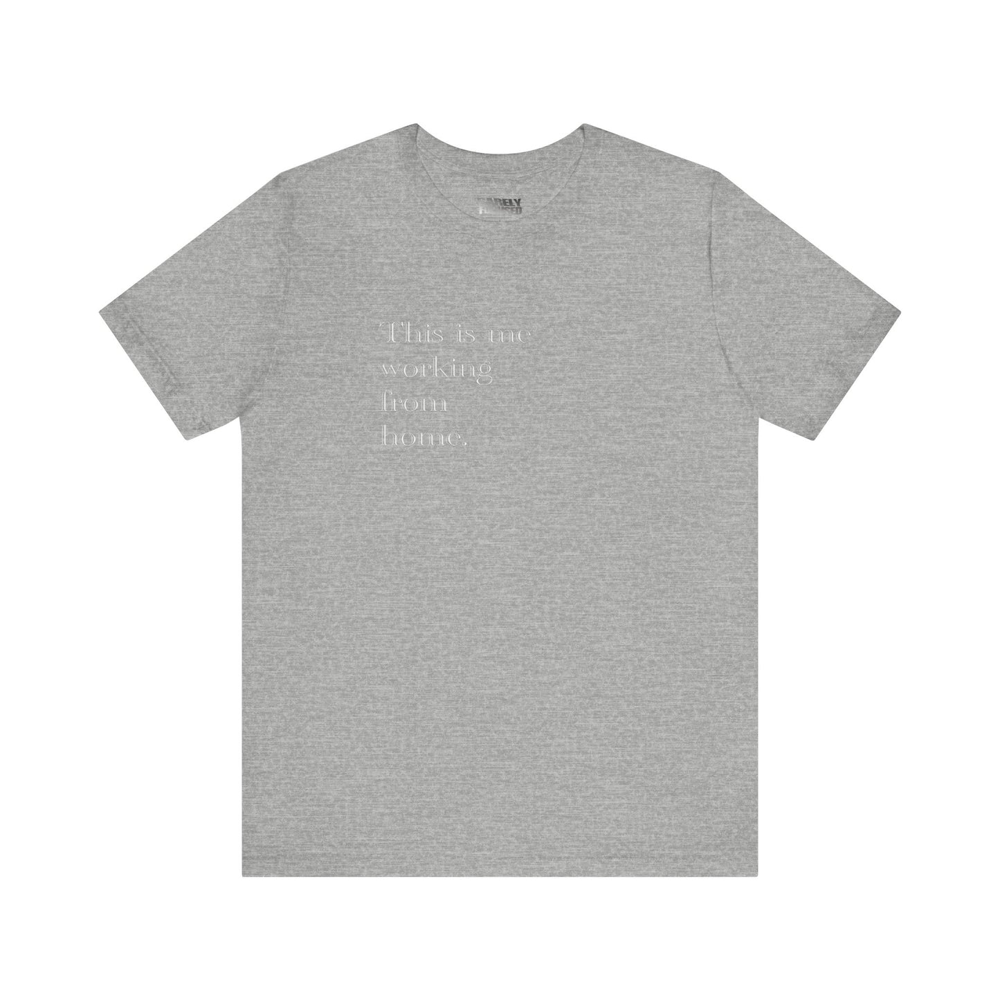 Working From Home Tee