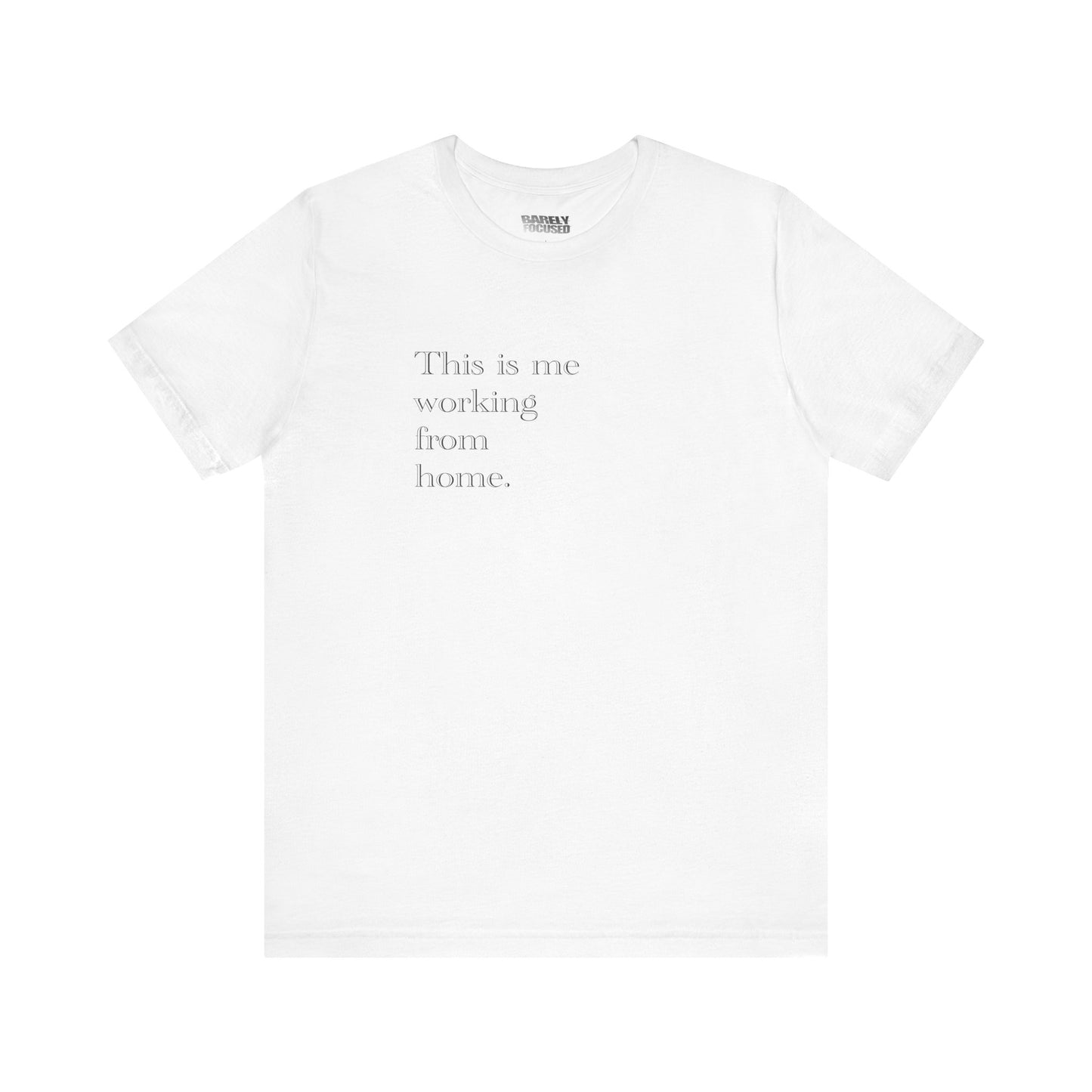 Working From Home Tee
