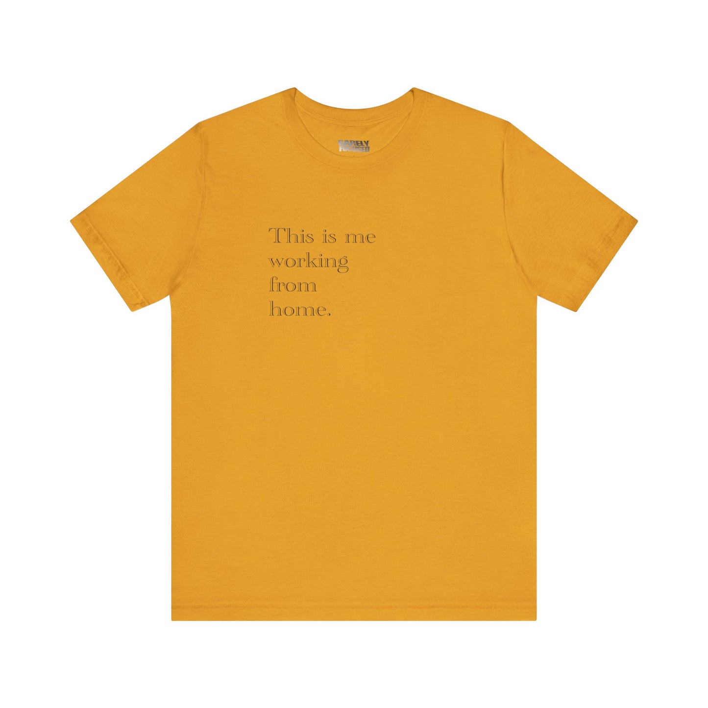 Working From Home Tee
