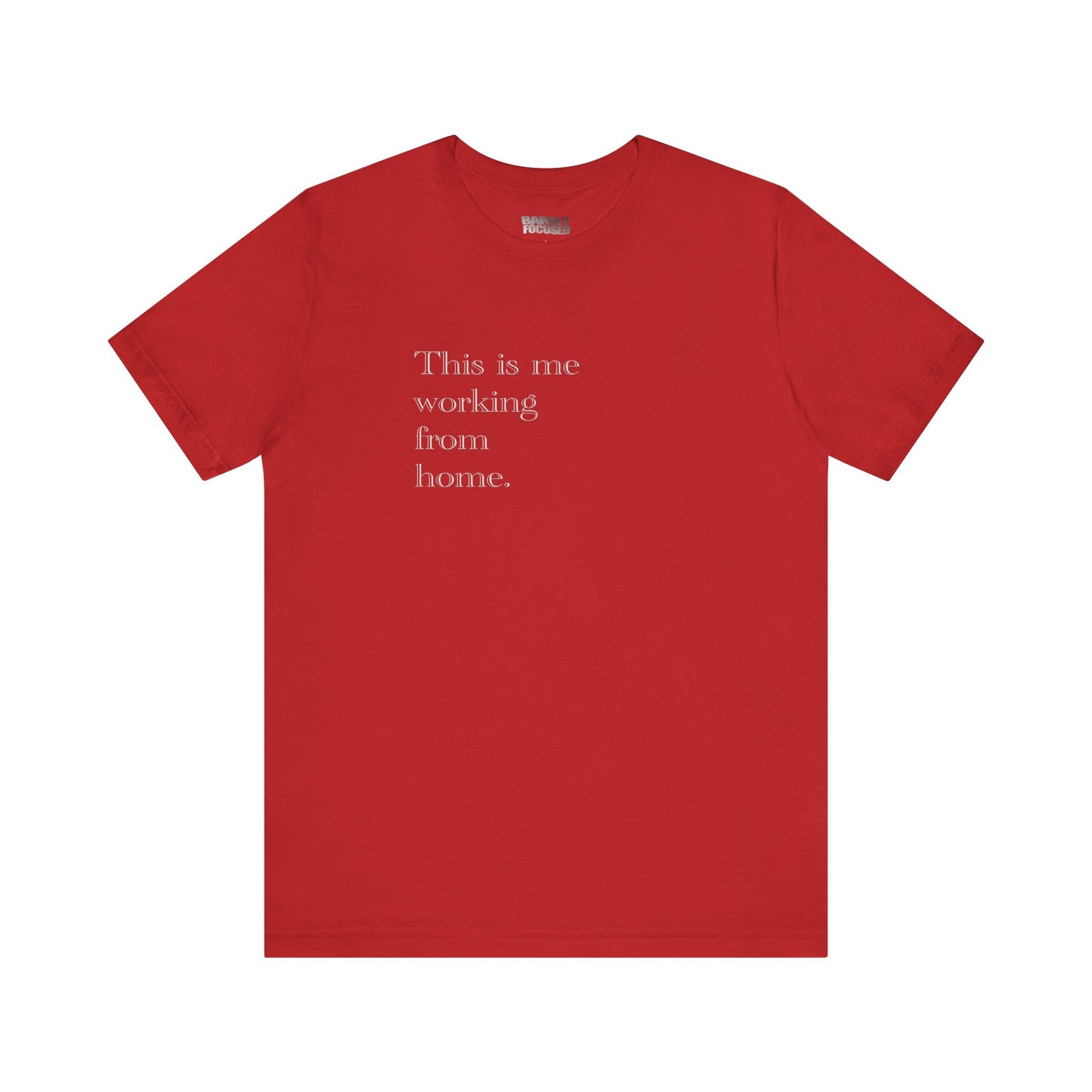 Working From Home Tee