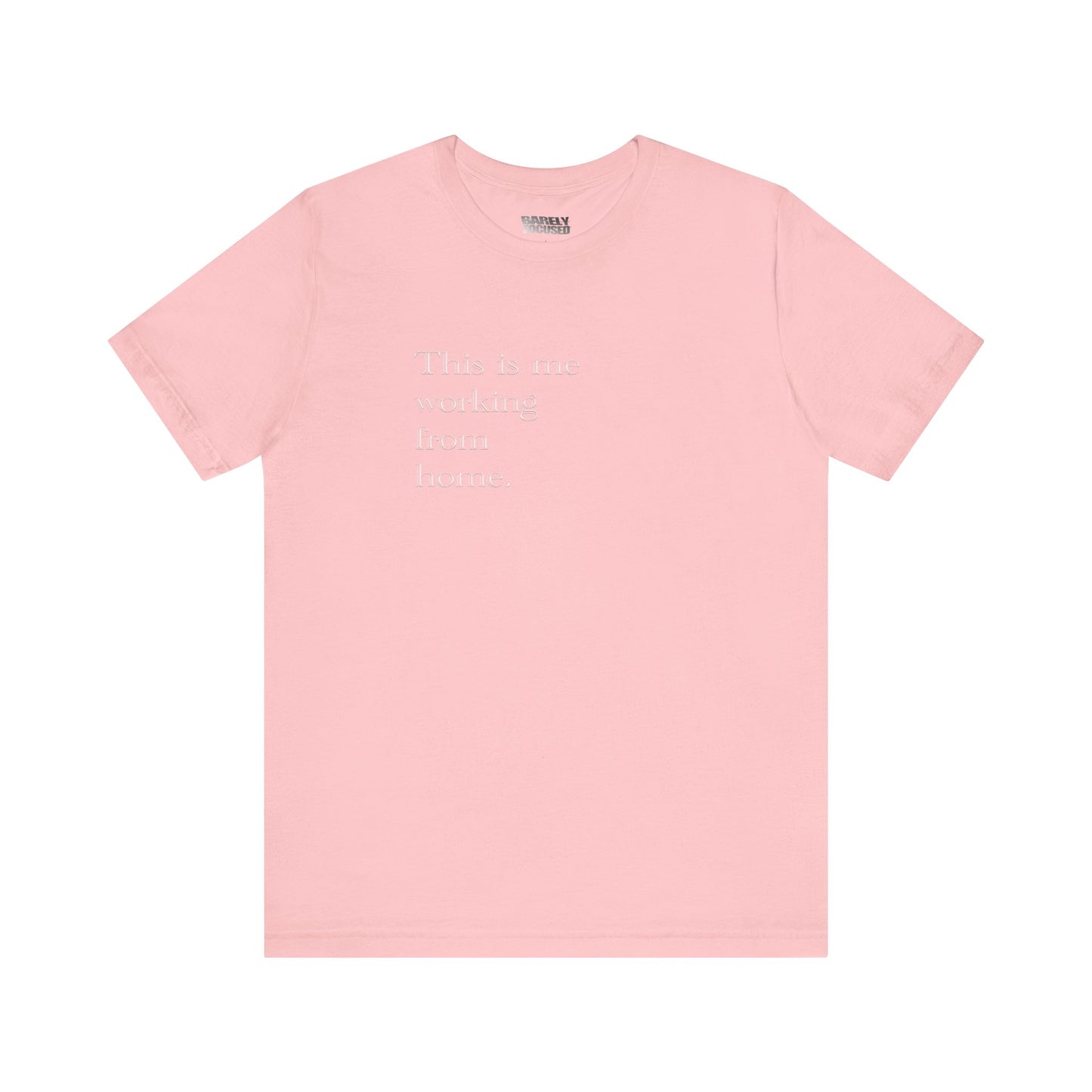 Working From Home Tee