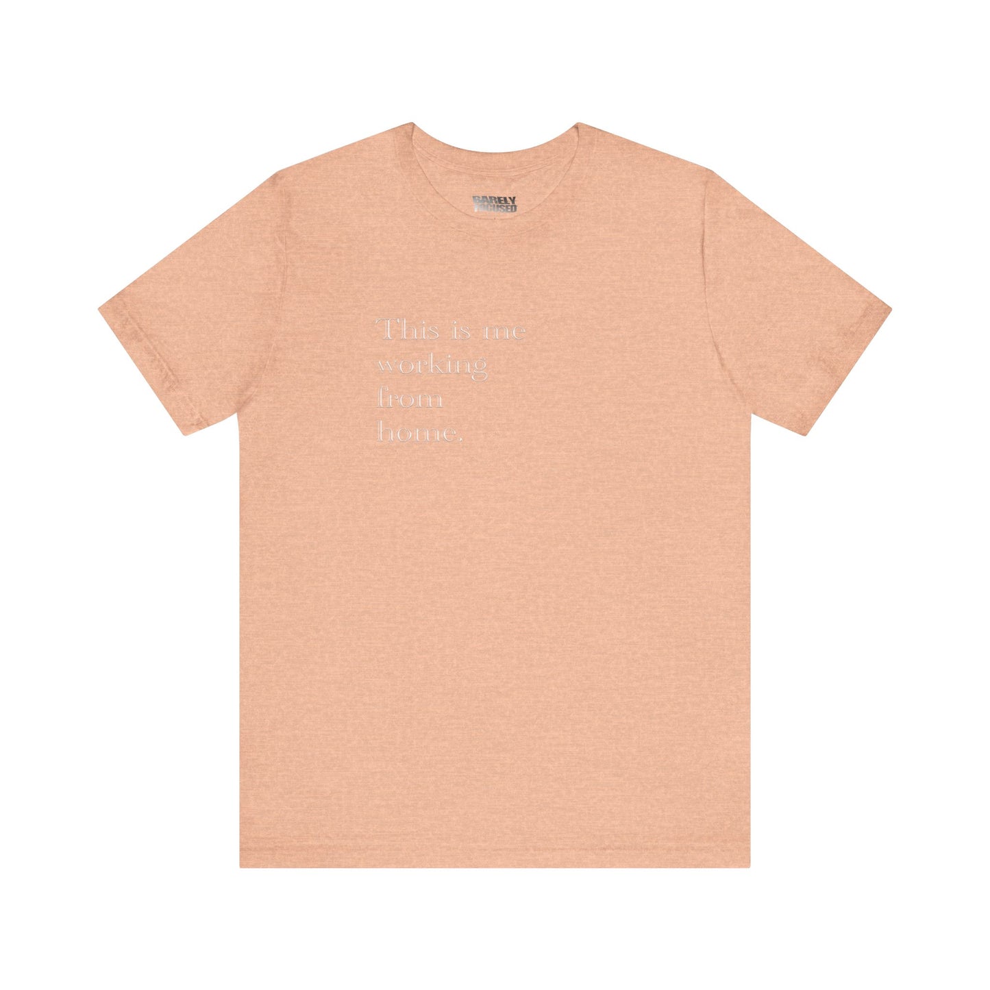 Working From Home Tee