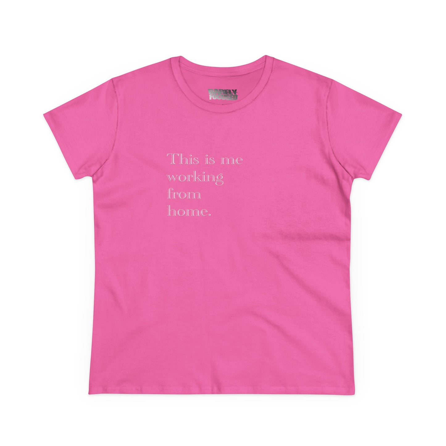 Women's WFH Tee — "This is me working from home." Minimal Work-From-Home Shirt